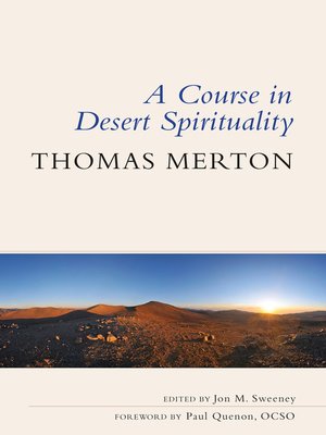 cover image of A Course in Desert Spirituality
